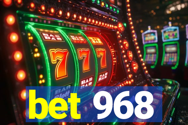 bet 968